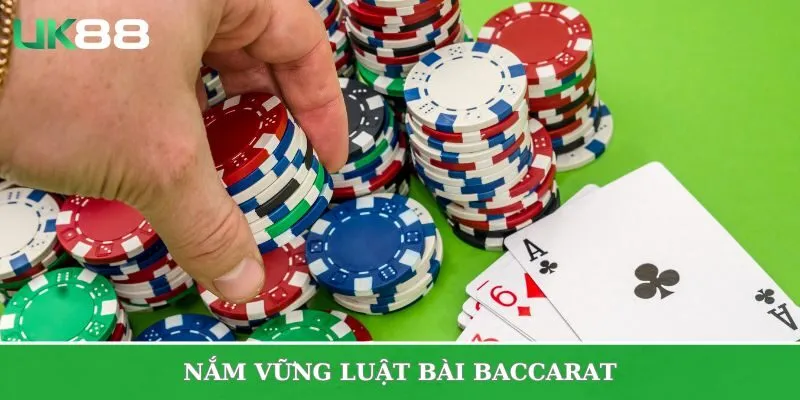 Nắm vững luật bài Baccarat cơ bản