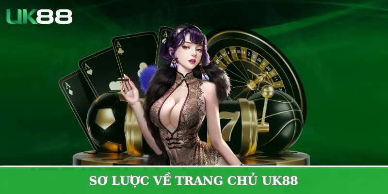 Sơ lược về trang chủ UK88